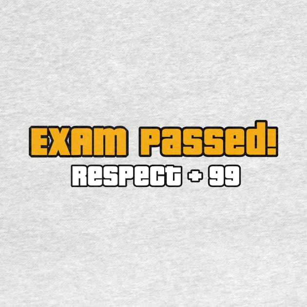 Exam Passed Respect by SlickTechno